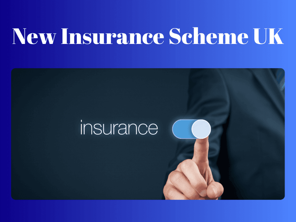 New Insurance Scheme UK